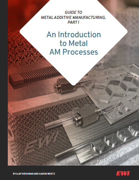 An Introduction to Metal AM Processes